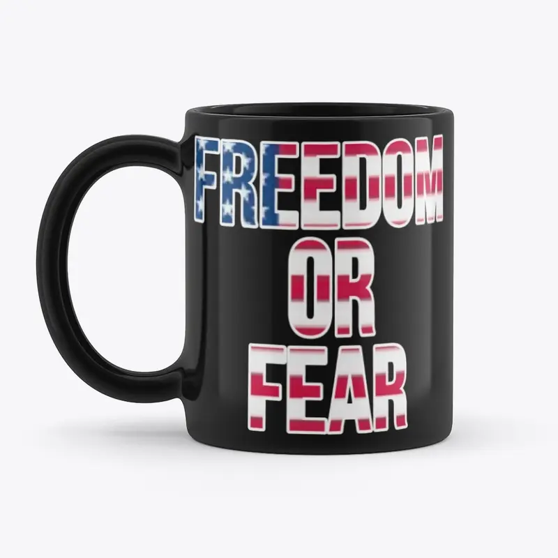 FREEDOM OR FEAR shirt v2