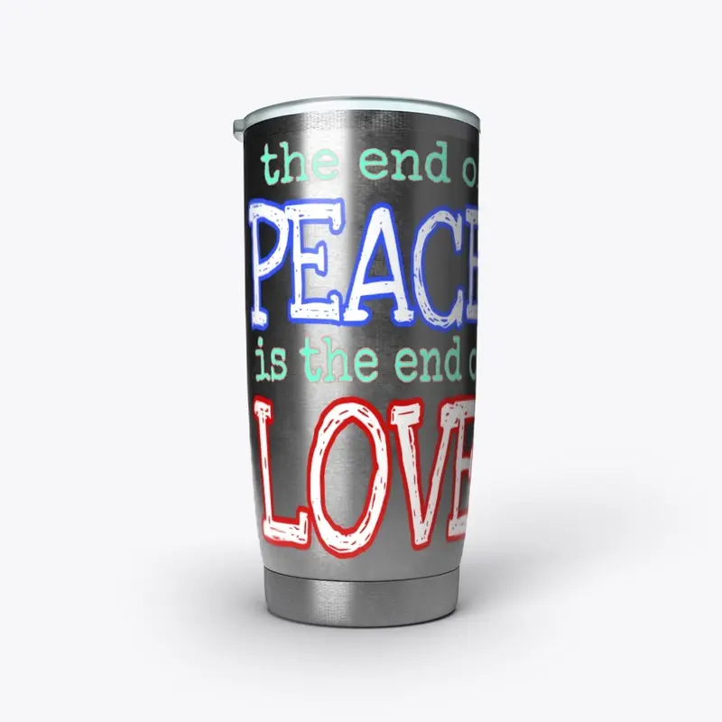 END OF PEACE LOVE shirt