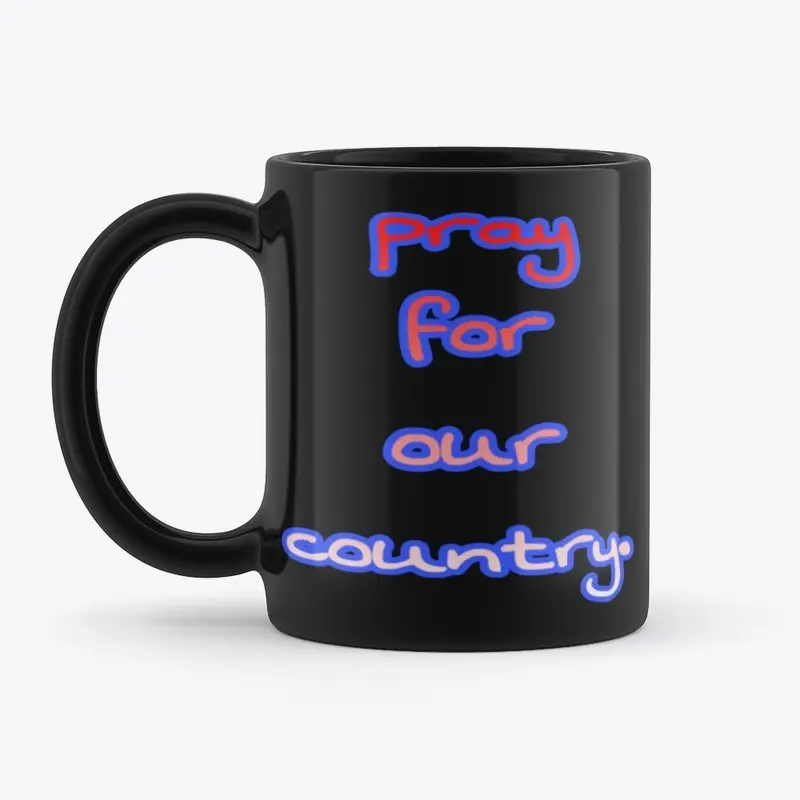 PRAY FOR OUR COUNTRY shirt