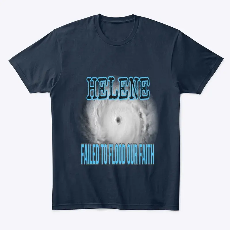 FAILED TO FLOOD FAITH shirt